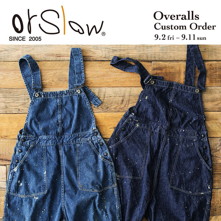 orSlow〉に別注した人気アイテム“40's Overalls”のカスタムオーダー会