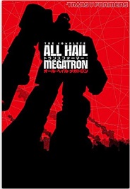 IDW版トランスフォーマー邦訳アメコミまとめ - トランスフォーマーの