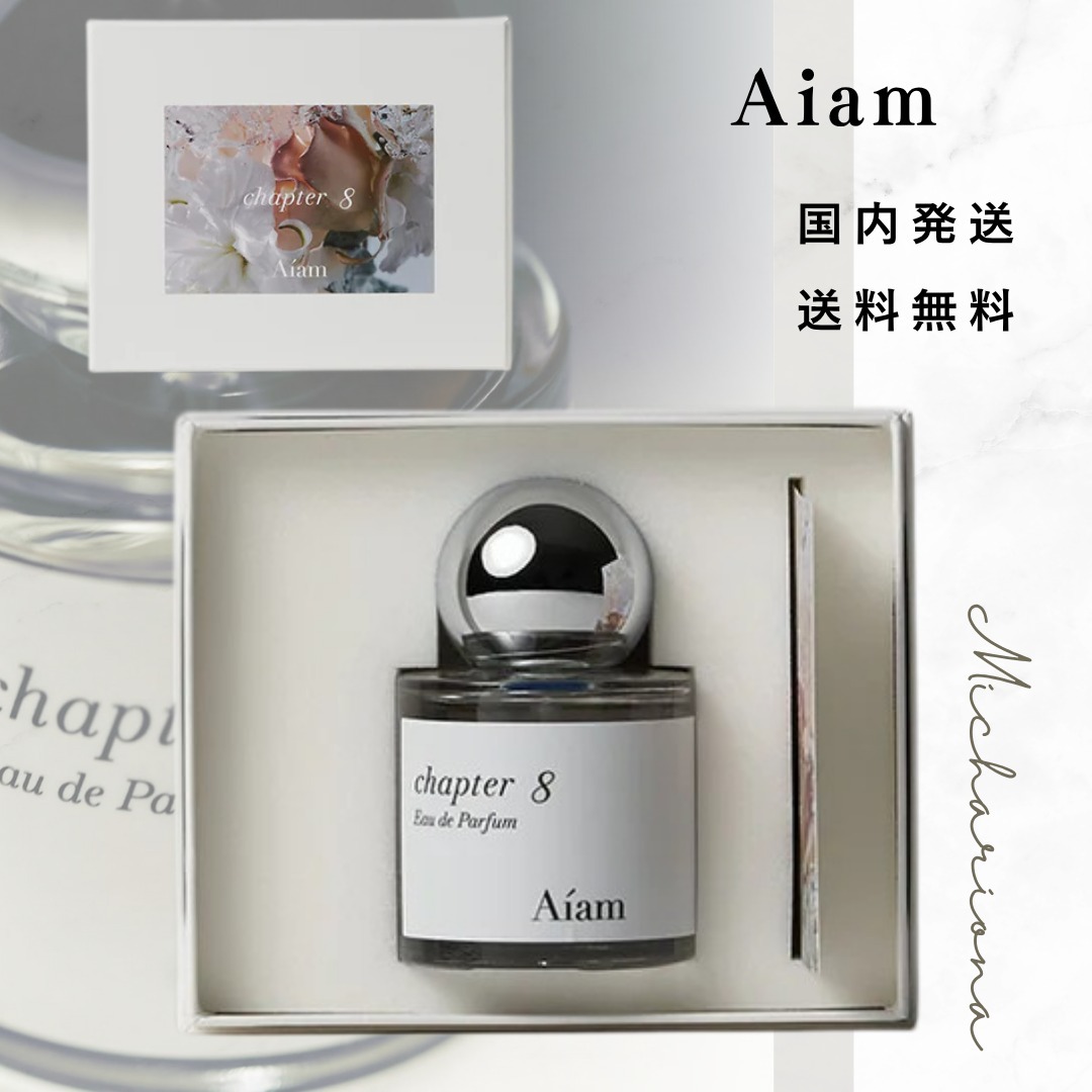 Aiam チャプター8 50ml Aiam オードパルファン チャプター8 50ml Aiam