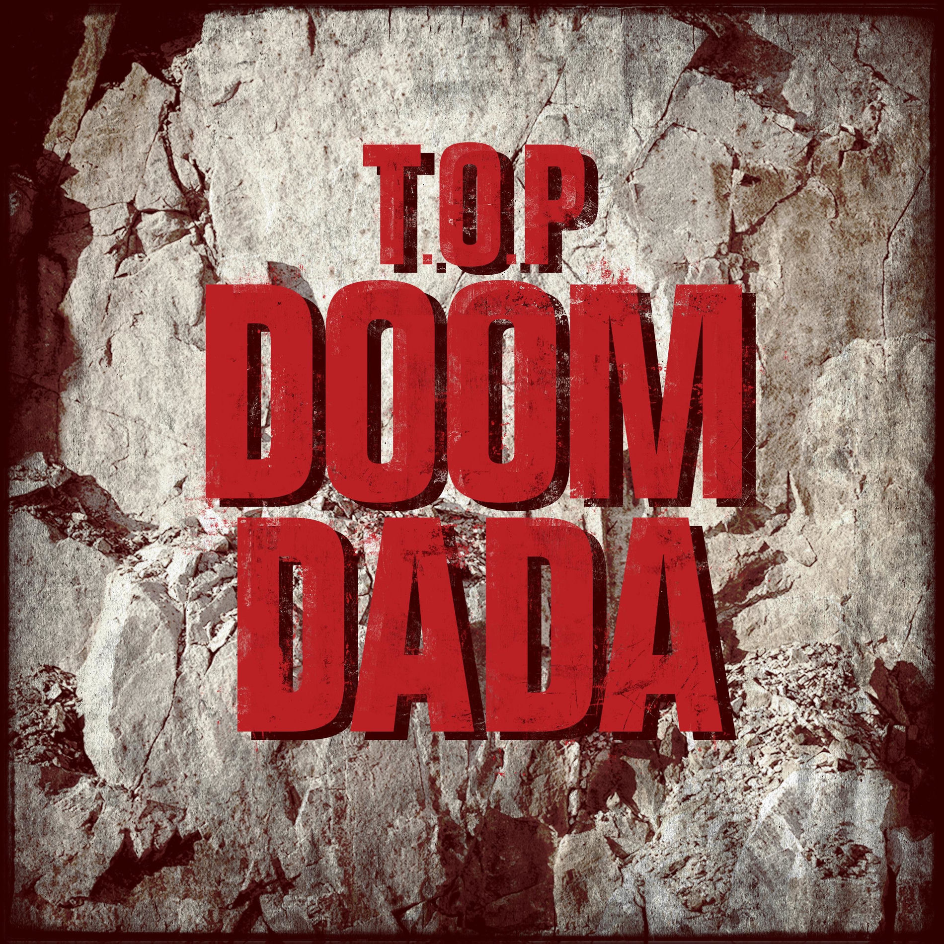 T.o.p - DOOM DADA | Deezer