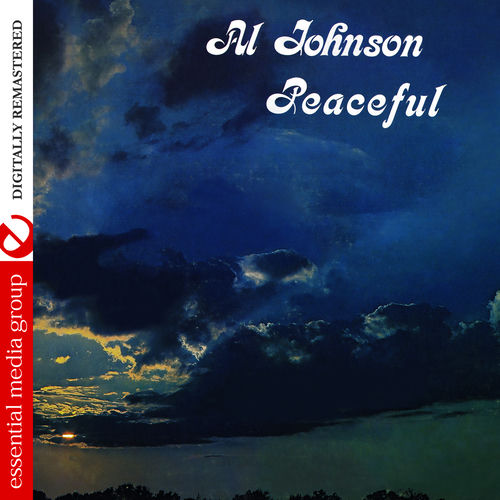Al Johnson - Peaceful (Digitally Remastered) | Deezer