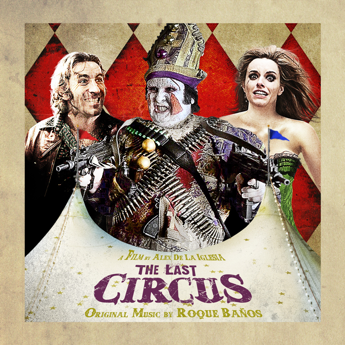Roque Baños: The Last Circus - Soundtrack - Milan Records
