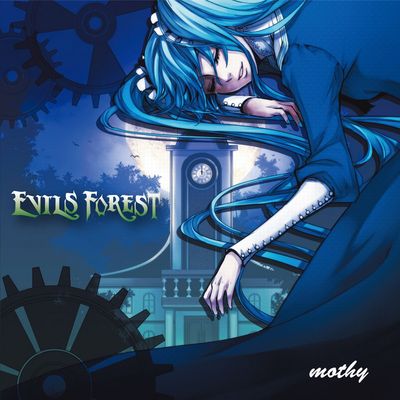 EVILS FOREST / mothy | KARENT