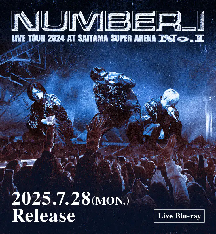 Number_i LIVE TOUR 2024 No.Ⅰ Blu-ray Disc | TOBE OFFICIAL STORE