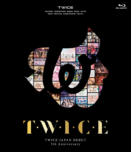 TWICE｜TWICE JAPAN DEBUT 5th Anniversary 『T・W・I・C・E』Blu
