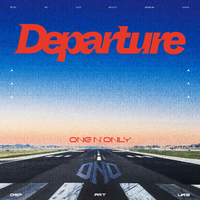 Departure (Special Edition)／ONE N' ONLY｜音楽ダウンロード・音楽