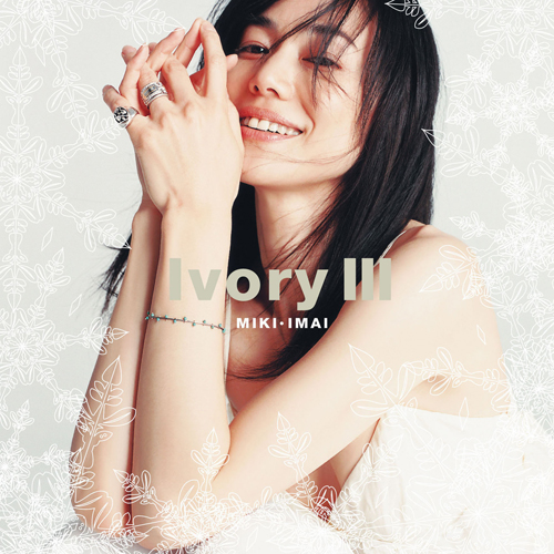 IvoryⅢ[CD] - 今井美樹 - UNIVERSAL MUSIC JAPAN