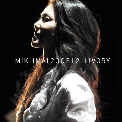 20051211IVORY[CD] - 今井美樹 - UNIVERSAL MUSIC JAPAN
