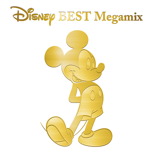 Disney BEST Megamix by DJ FUMI☆YEAH![CD] - ヴァリアス