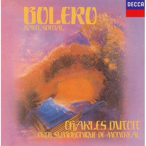ボレロ~ラヴェル:管弦楽曲集[CD] - デュトワ/モントリオール交響楽団