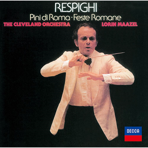 レスピーギ:ローマ三部作[CD] - ロリン・マゼール - UNIVERSAL MUSIC JAPAN