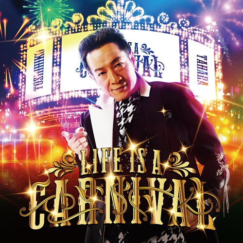 LIFE IS A CARNIVAL [通常盤][CD MAXI] - 田原俊彦 - UNIVERSAL MUSIC