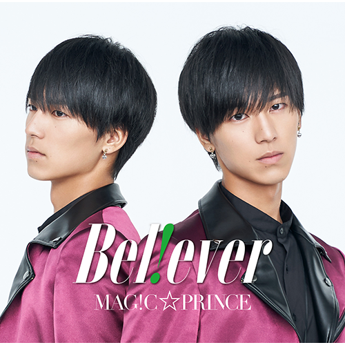 B e l ! e v e r [阿部周平盤][CD] - MAG!C☆PRINCE - UNIVERSAL MUSIC