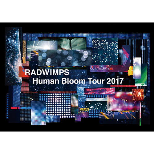 RADWIMPS LIVE Blu-ray「Human Bloom Tour 2017」 [完全生産限定盤
