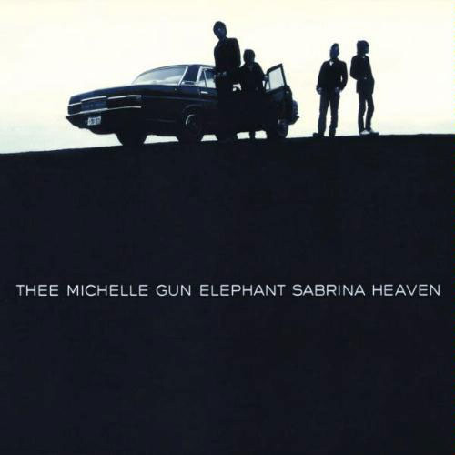 SABRINA HEAVEN[CD] - THEE MICHELLE GUN ELEPHANT - UNIVERSAL MUSIC