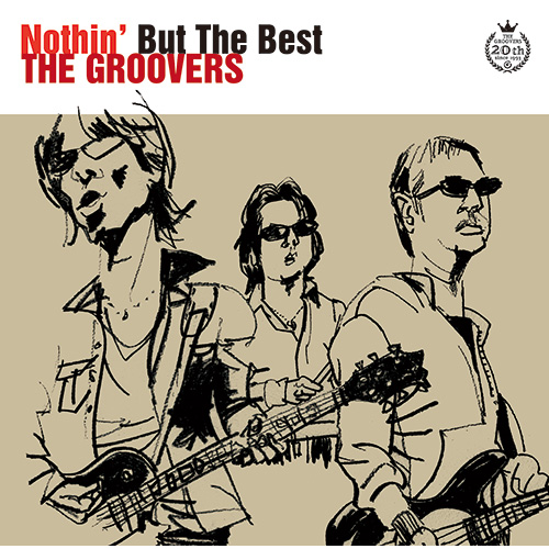 Nothin' But The Best [SHM-CD][CD] - THE GROOVERS - UNIVERSAL MUSIC