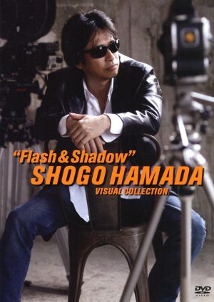 SHOGO HAMADA VISUAL COLLECTION “Flash & Shadow