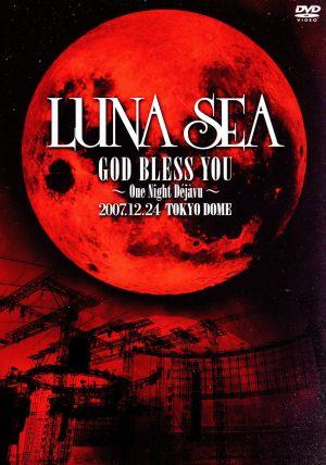 LUNA SEA GOD BLESS YOU～One Night Dejavu～2007.12.24 TOKYO DOME