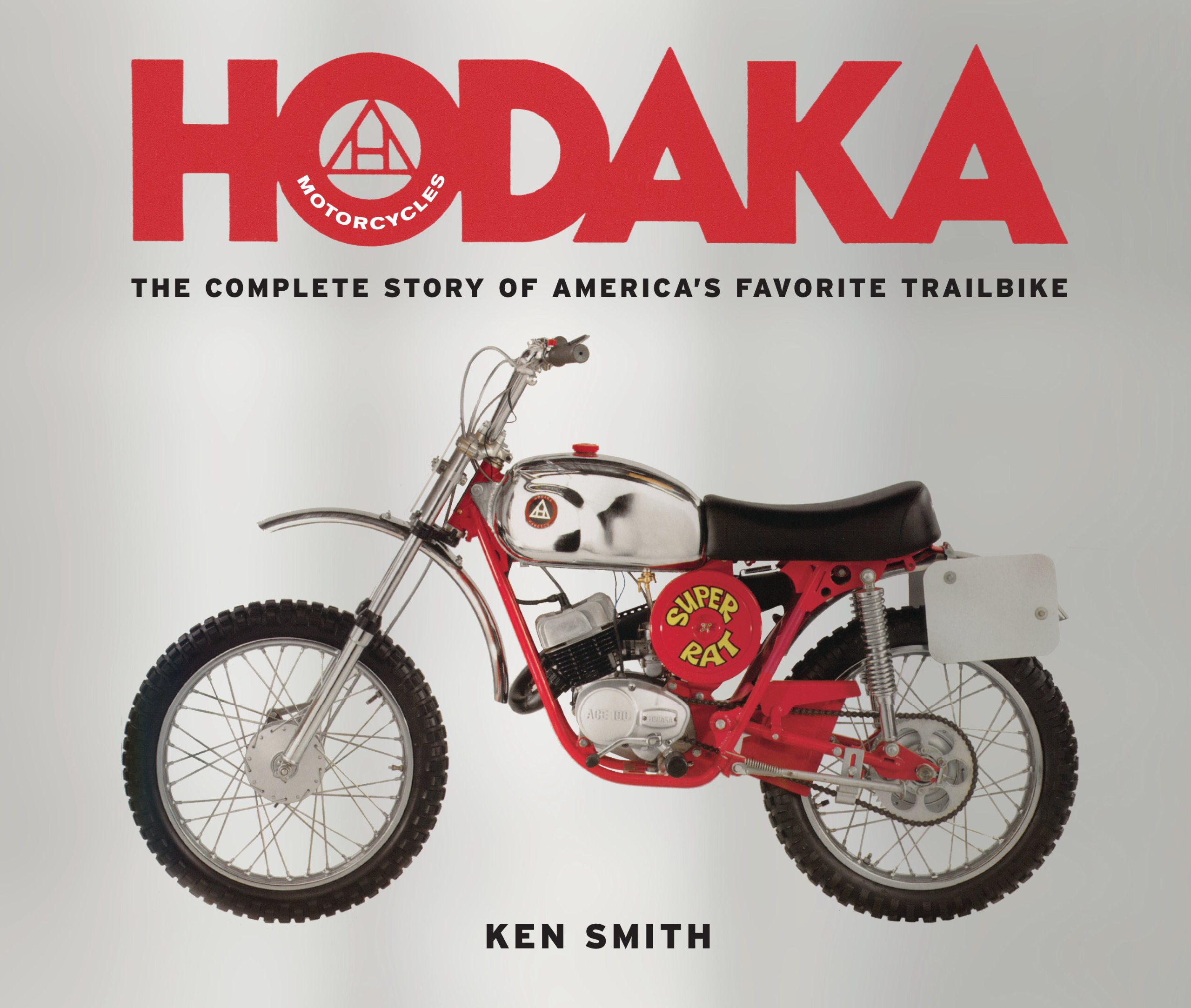 Hodaka The Complete Story of America's Favorite Trial Bike | Cool
