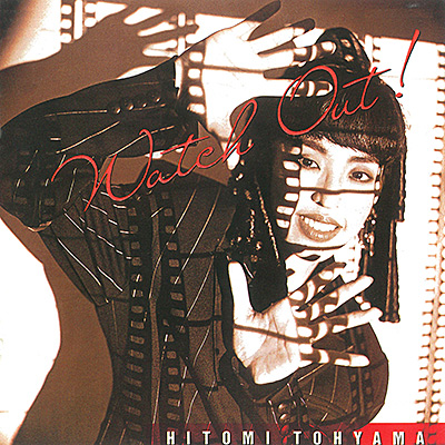 Watch Out! | ディスコグラフィ | 当山ひとみ | 日本コロムビア