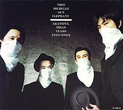 THEE MICHELLE GUN ELEPHANT GRATEFUL TRIAD YEARS DELUXE EDITION