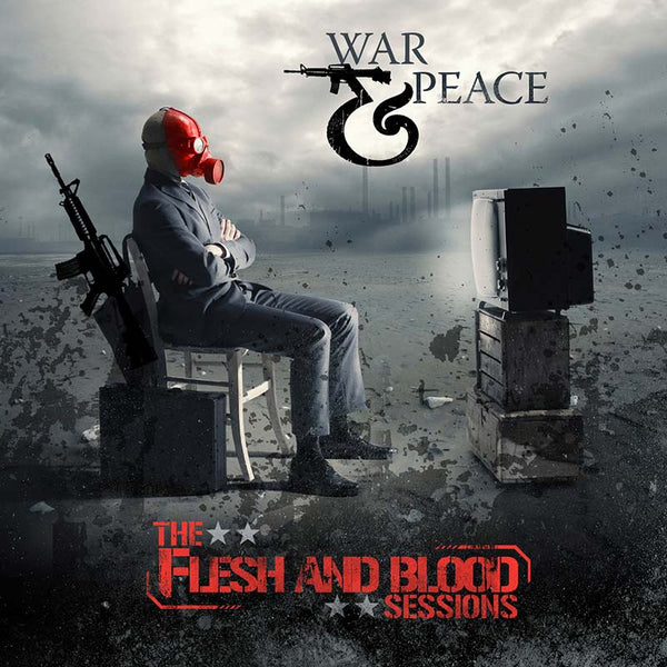 War & Peace - The Flesh & Blood Sessions (CD) - Cleopatra Records