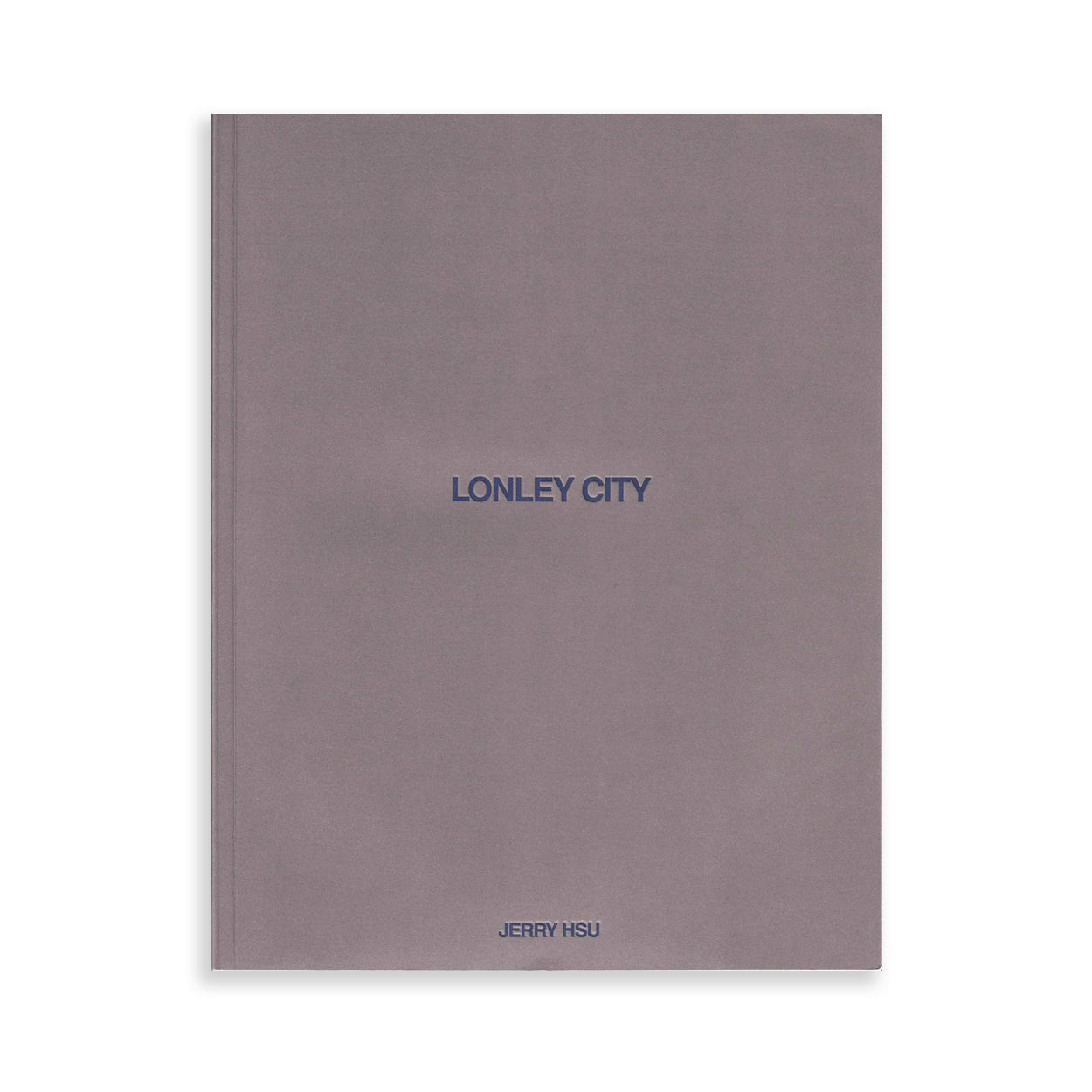 LONLEY CITY: JERRY HSU – Dale Zine Shop