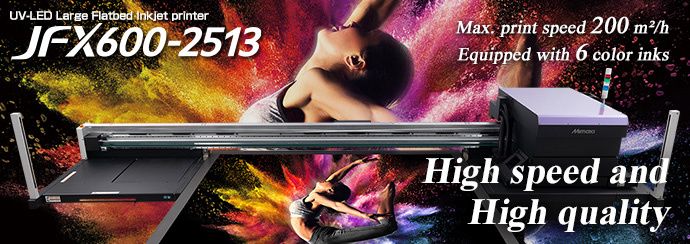 Feature | JFX600-2513 | Product | MIMAKI