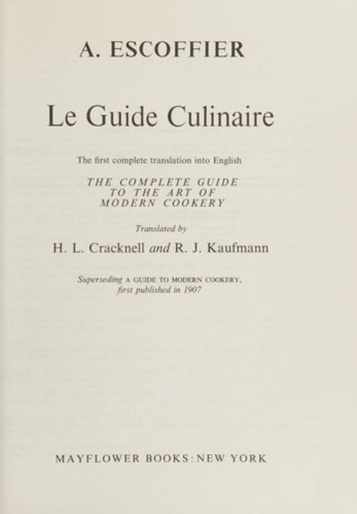 Escoffier - Le Guide Culinaire: the First Complete Translation
