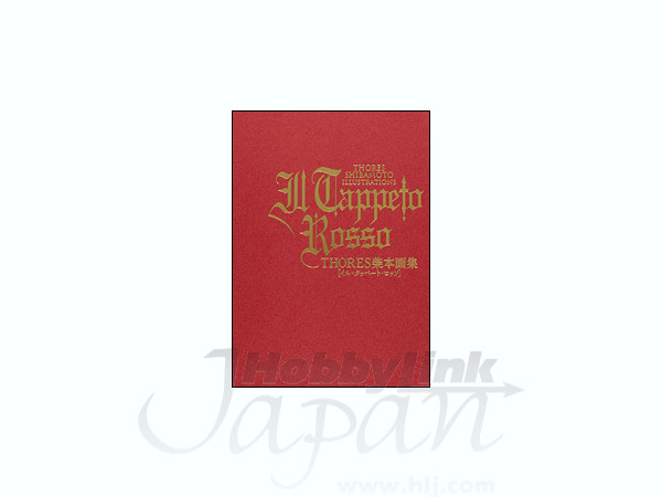 THORES 柴本画集 IL TAPPETO ROSSO (イル・タッペート・ロッソ) | HLJ