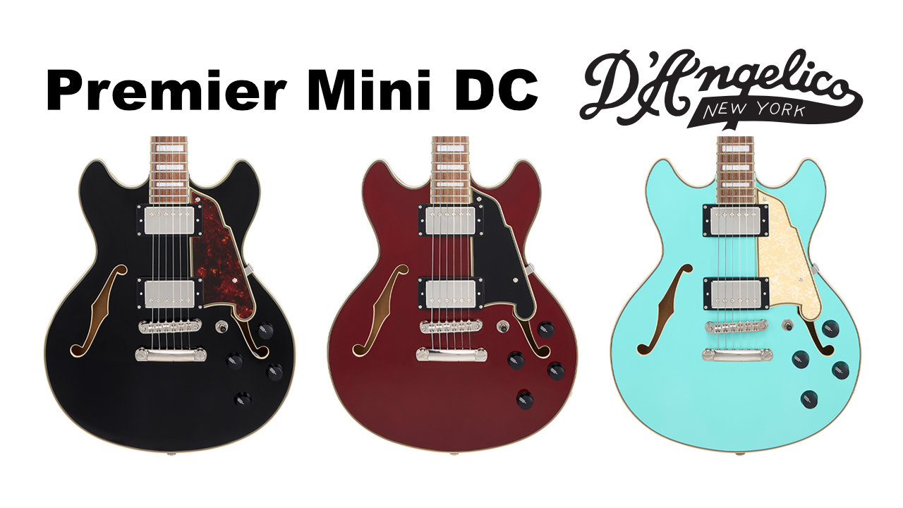 D'Angelico ディアンジェリコ Premier Mini ミニ セミアコ D'Angelico