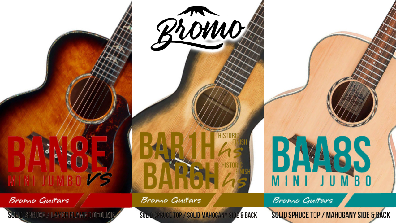 Bromo Guitars アコースティックギターが新たに3機種が発売！