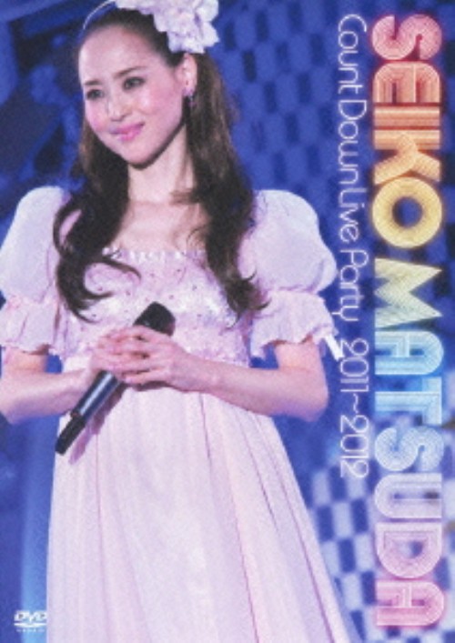 Seiko Matsuda COUNT DOWN LIVE PARTY 2011-2012/松田聖子【買取価格