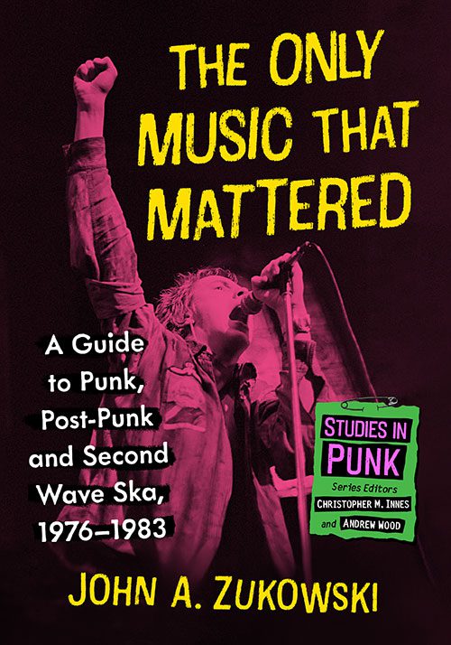 DS Book Club: “The Only Music That Mattered: A Guide to Punk, Post