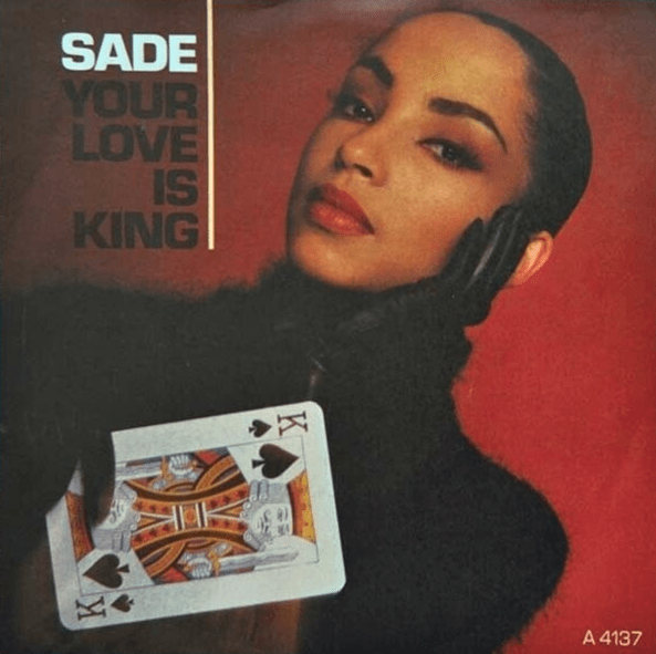 Your Love Is King / Love Affair With Life by Sade (Single