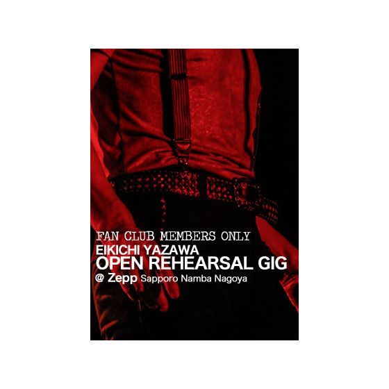 EIKICHI YAZAWA OPEN REHEARSAL GIG｜矢沢永吉公式サイト