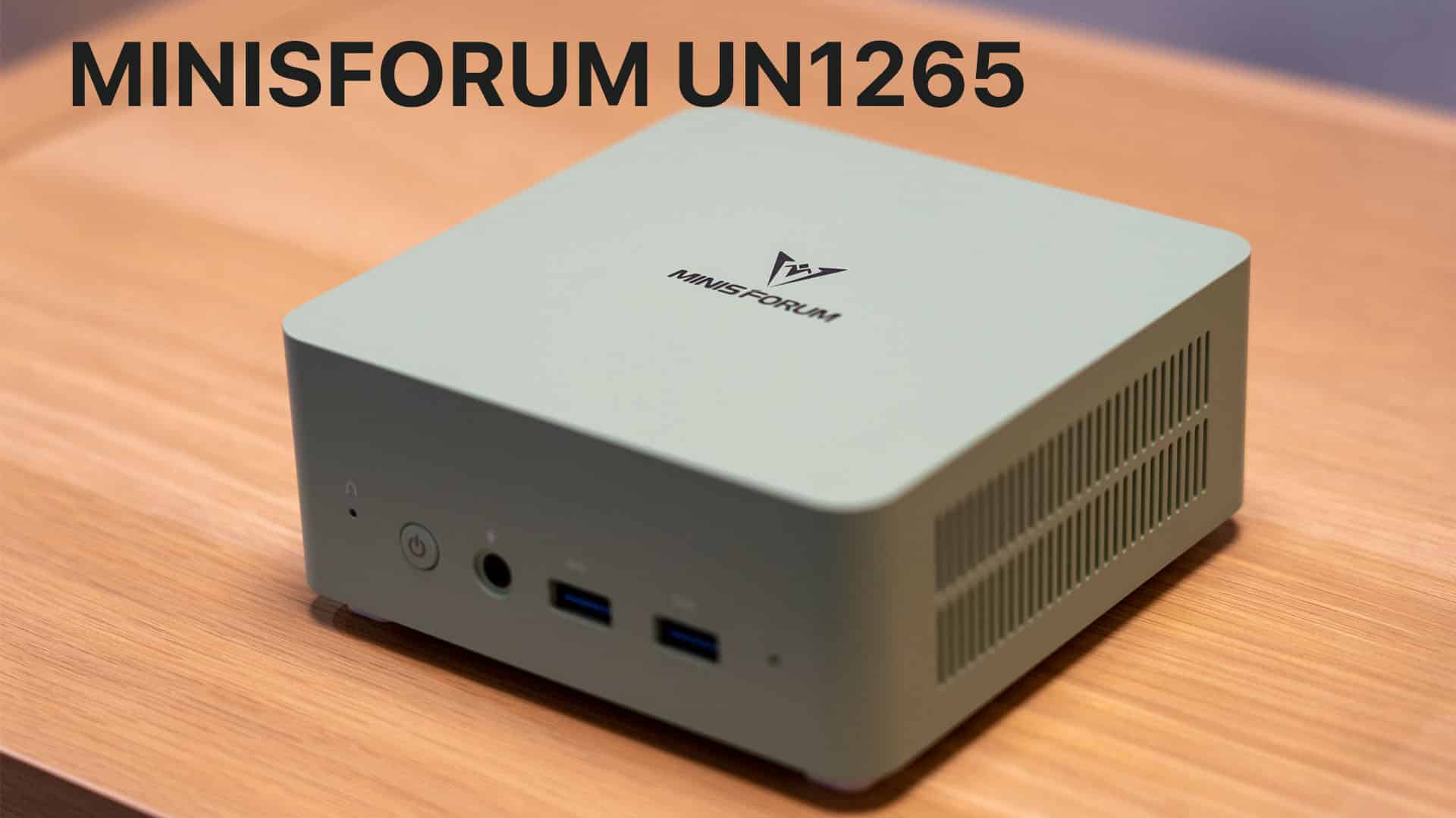MINISFORUM UN1265の実機詳細レビュー：性能から使い心地まで詳しく