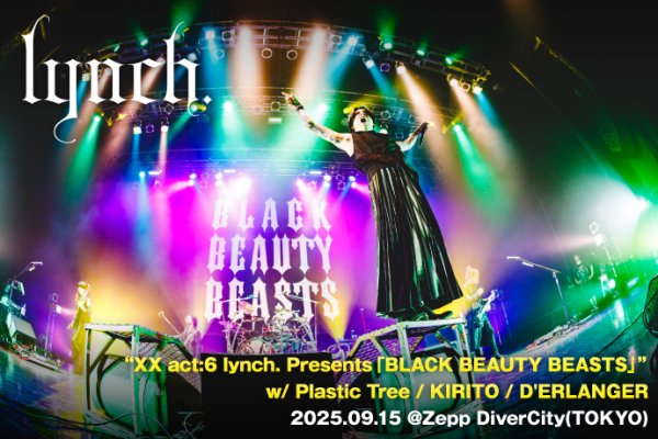 lynch.のライヴ・レポート公開！D'ERLANGER、Plastic Tree、KIRITOと剣