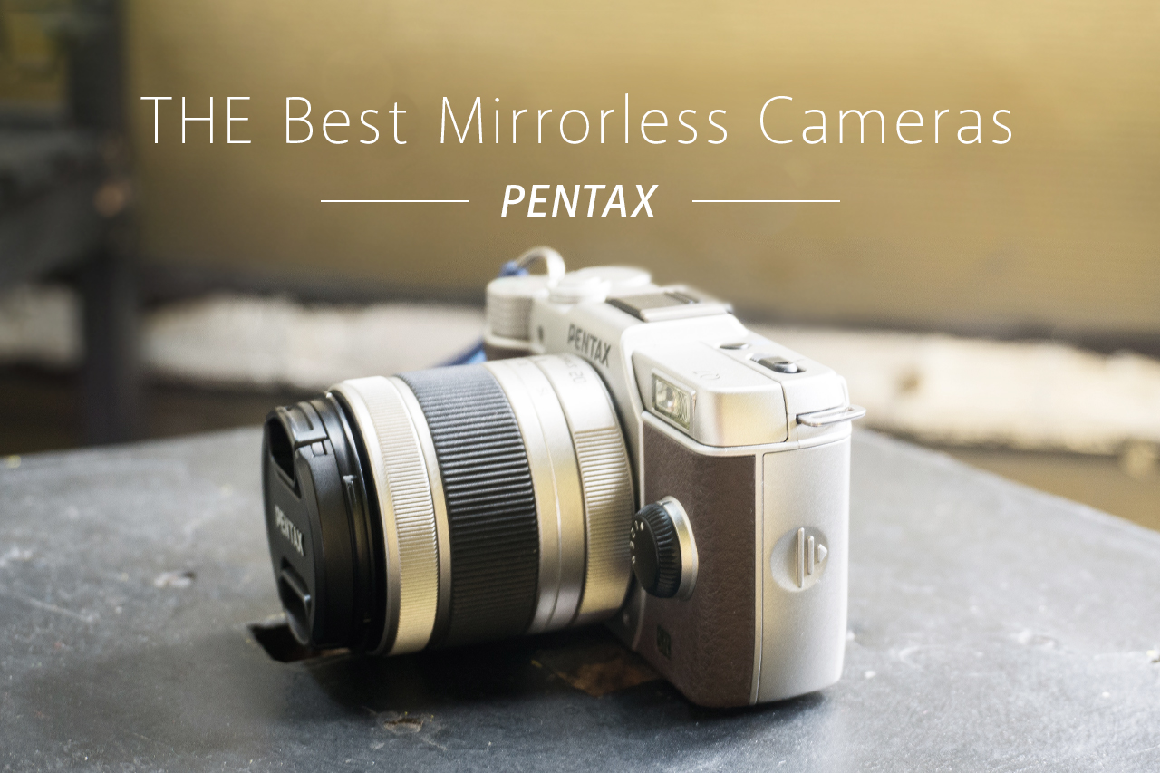 PENTAX（ペンタックス）のミラーレス一眼の特徴とおすすめ機種