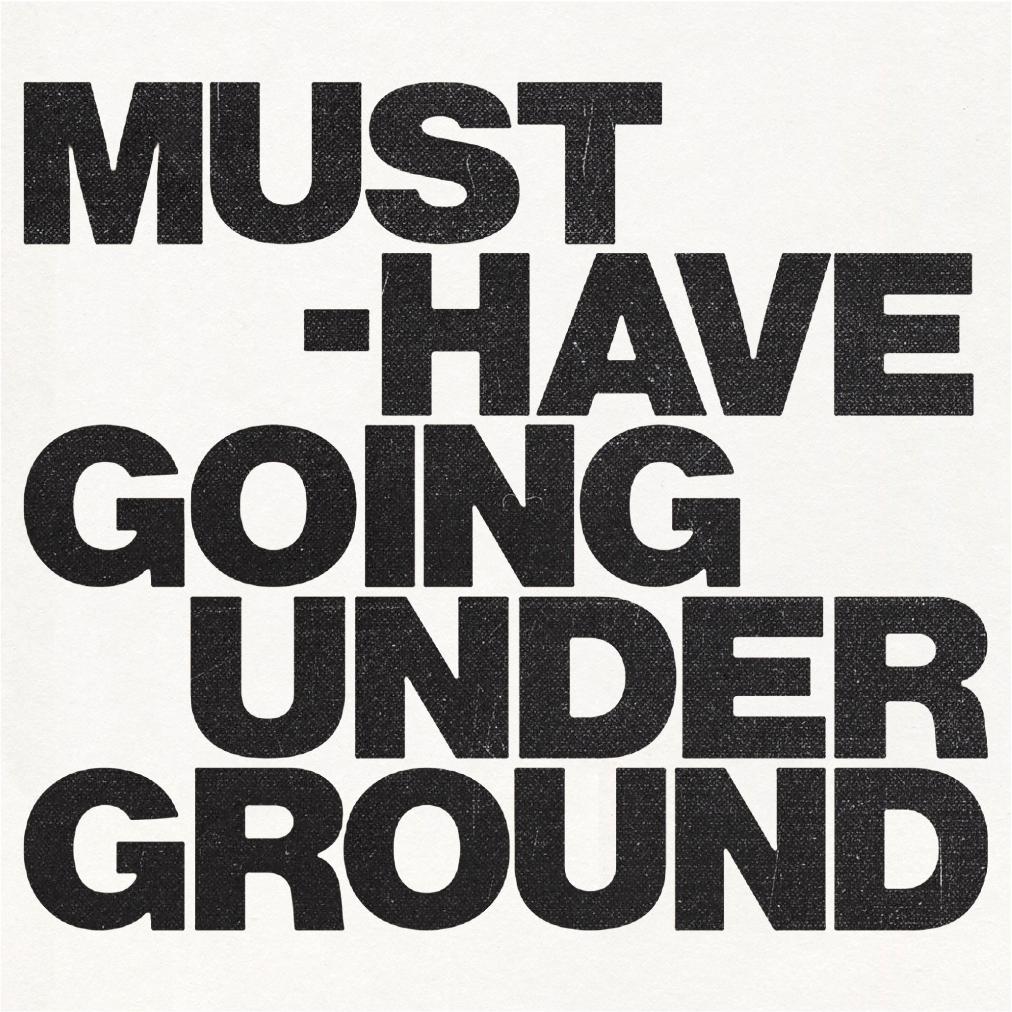MUST-HAVE GOING UNDER GROUND』リリース情報 | GOING UNDER GROUND