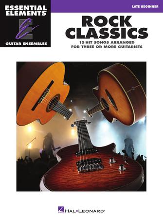 Rock Classics - Essential Elements Guitar Ensembles Late Beginner