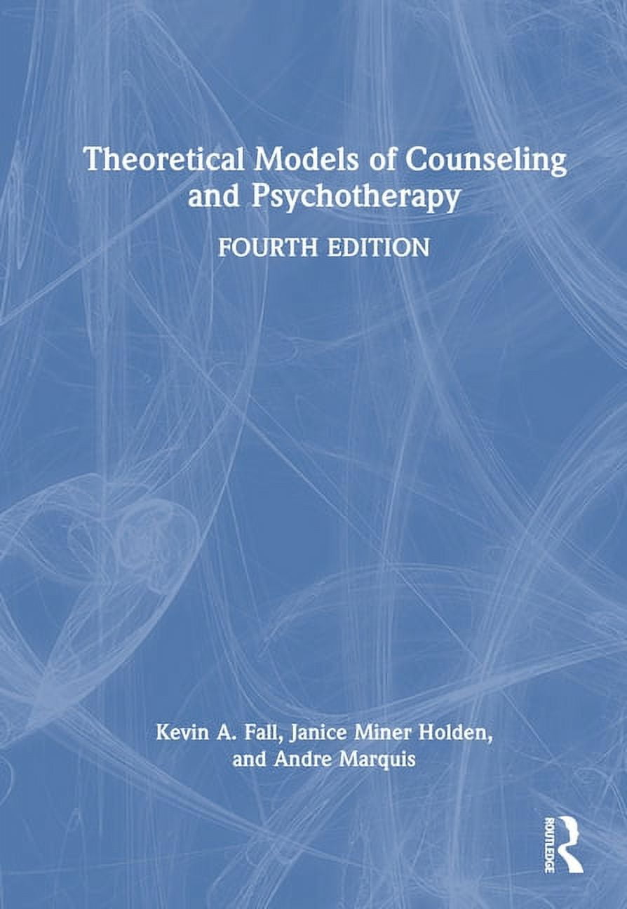 Theoretical Models of Counseling and Psychotherapy, (Hardcover