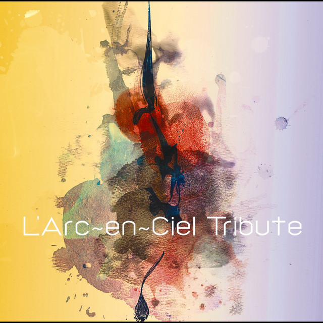 L'Arc～en～Ciel Tribute ‑「コンピレーション」by ヴァリアス