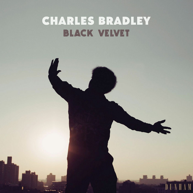 Black Velvet - Album by Charles Bradley | Spotify