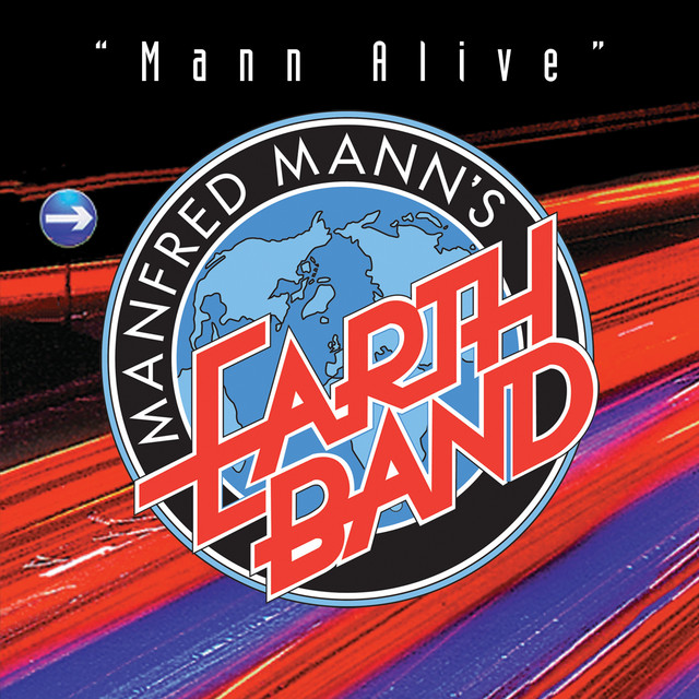 Mann Alive - Album by Manfred Mann's Earth Band | Spotify