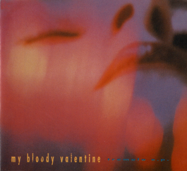 Tremolo - EP by my bloody valentine | Spotify