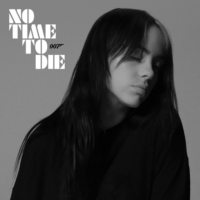 No Time To Die - Single by Billie Eilish | Spotify