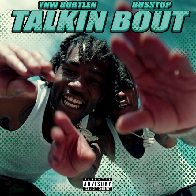 Talkin Bout - Single by YNW Bortlen | Spotify