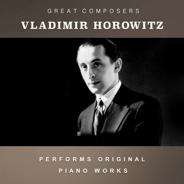 Vladimir Horowitz Performs Original Piano Works ‑「アルバム」by
