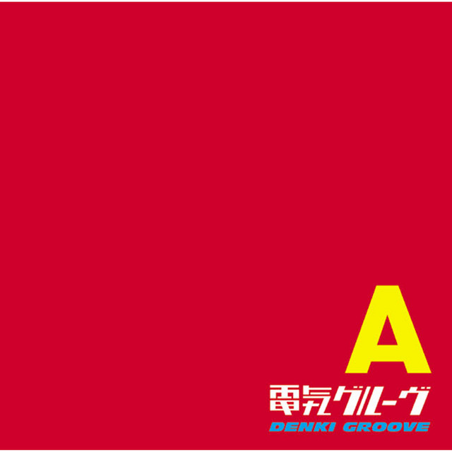 A - Album by Denki Groove | Spotify